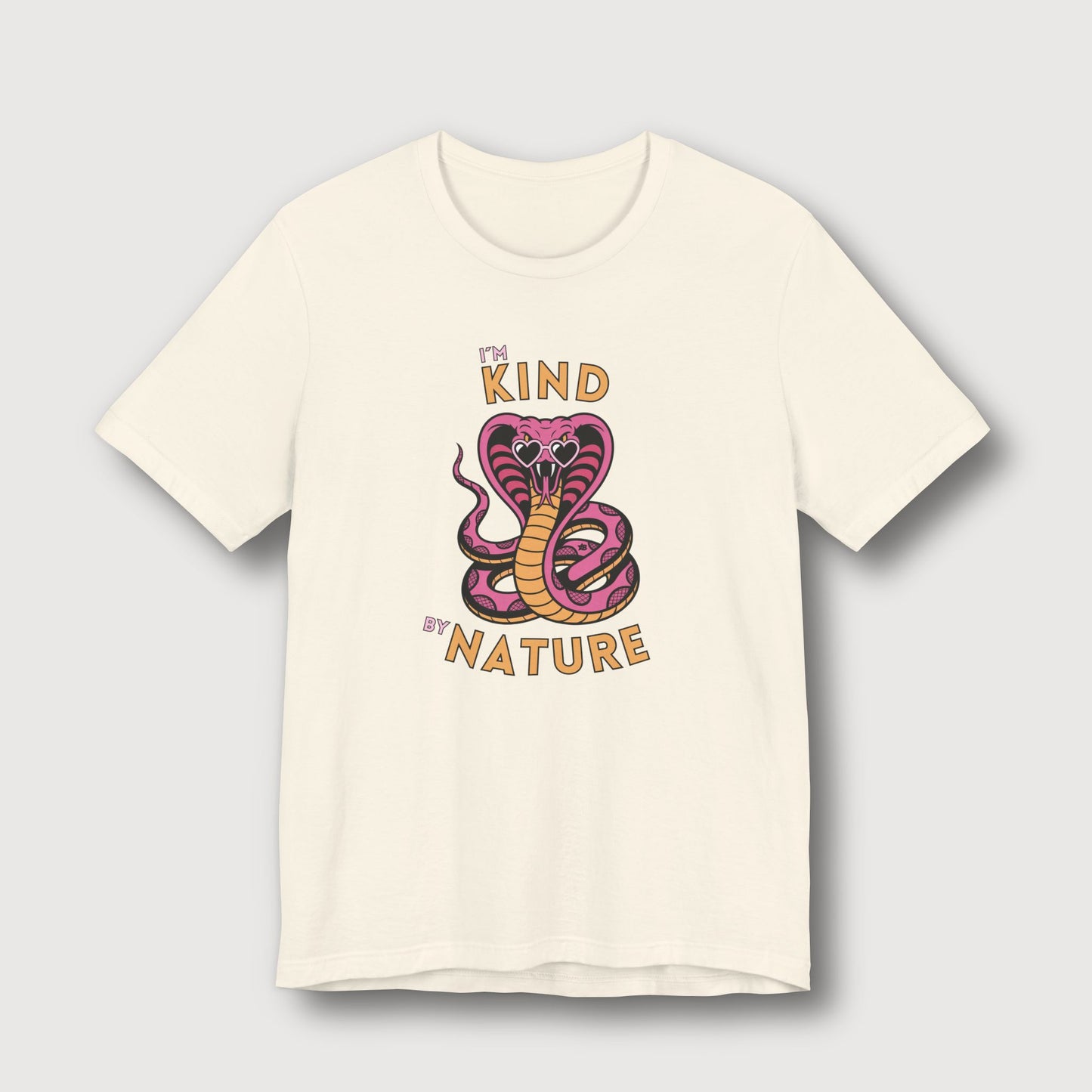 I'm Kind by Nature - Pink Cobra