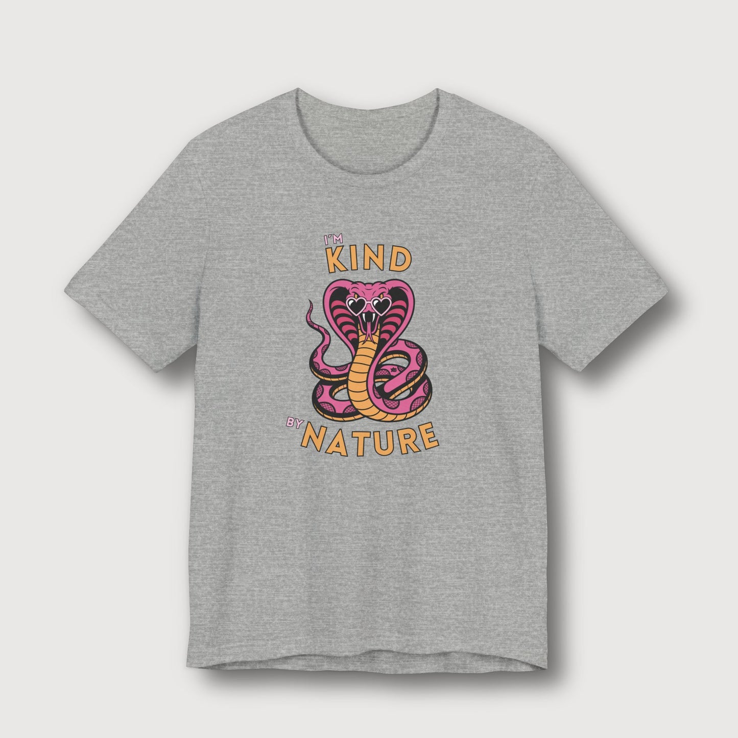 I'm Kind by Nature - Pink Cobra