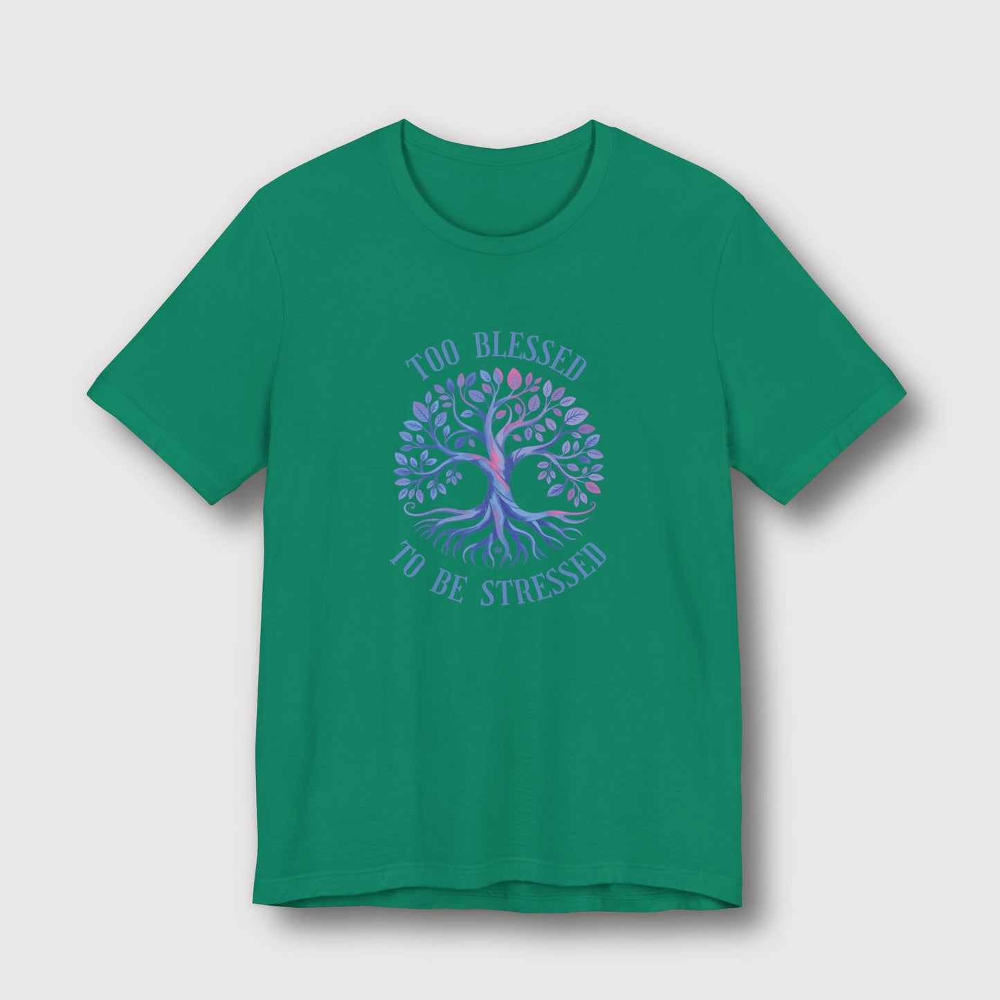 Too Blessed To Be Stressed - Light Blue Tree