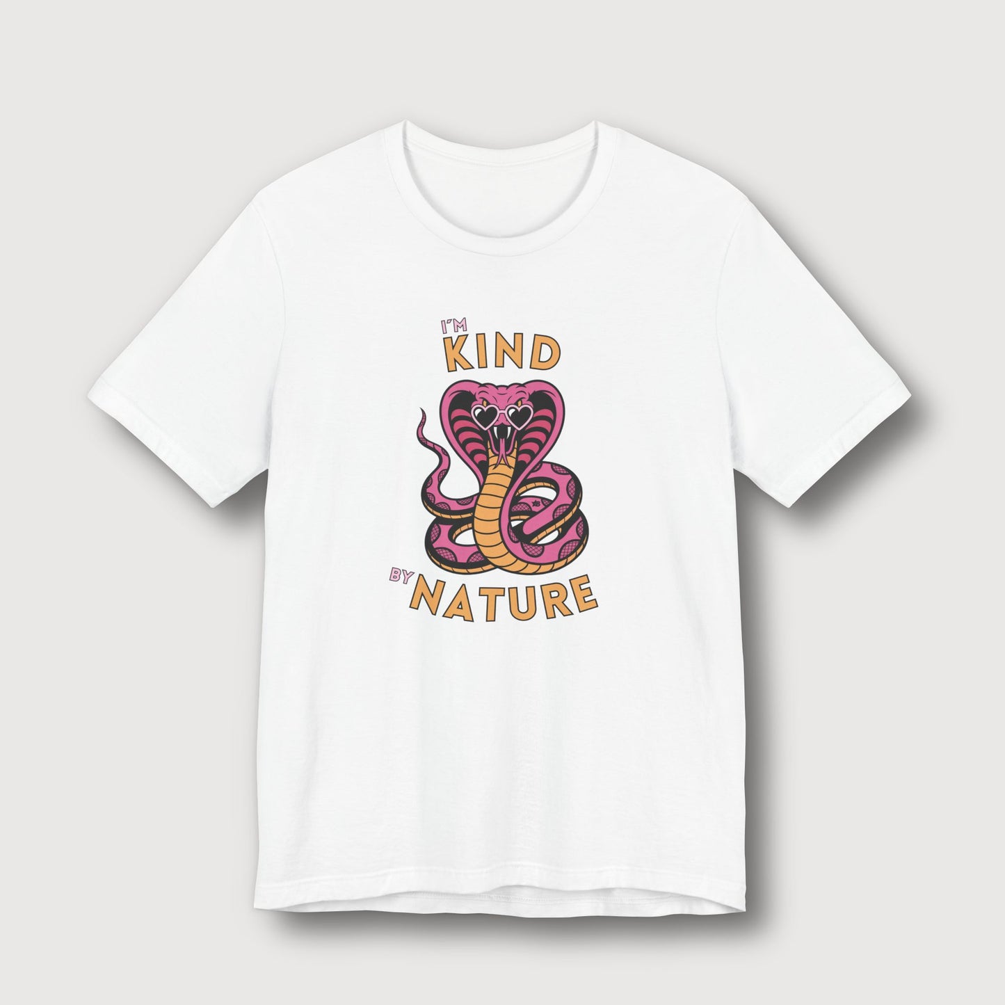 I'm Kind by Nature - Pink Cobra