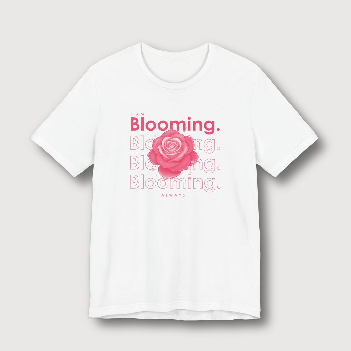 I am Blooming - Pink Flower