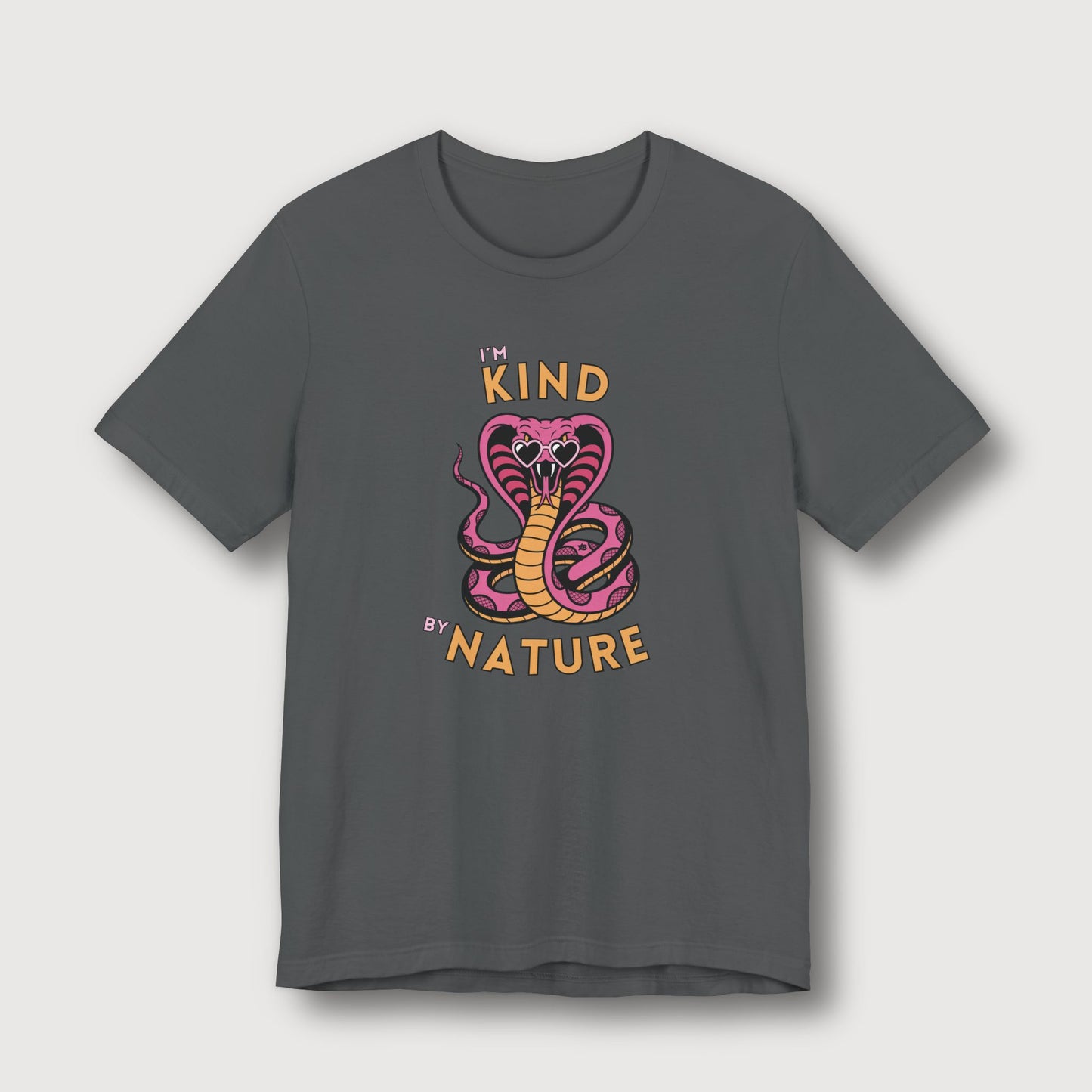 I'm Kind by Nature - Pink Cobra