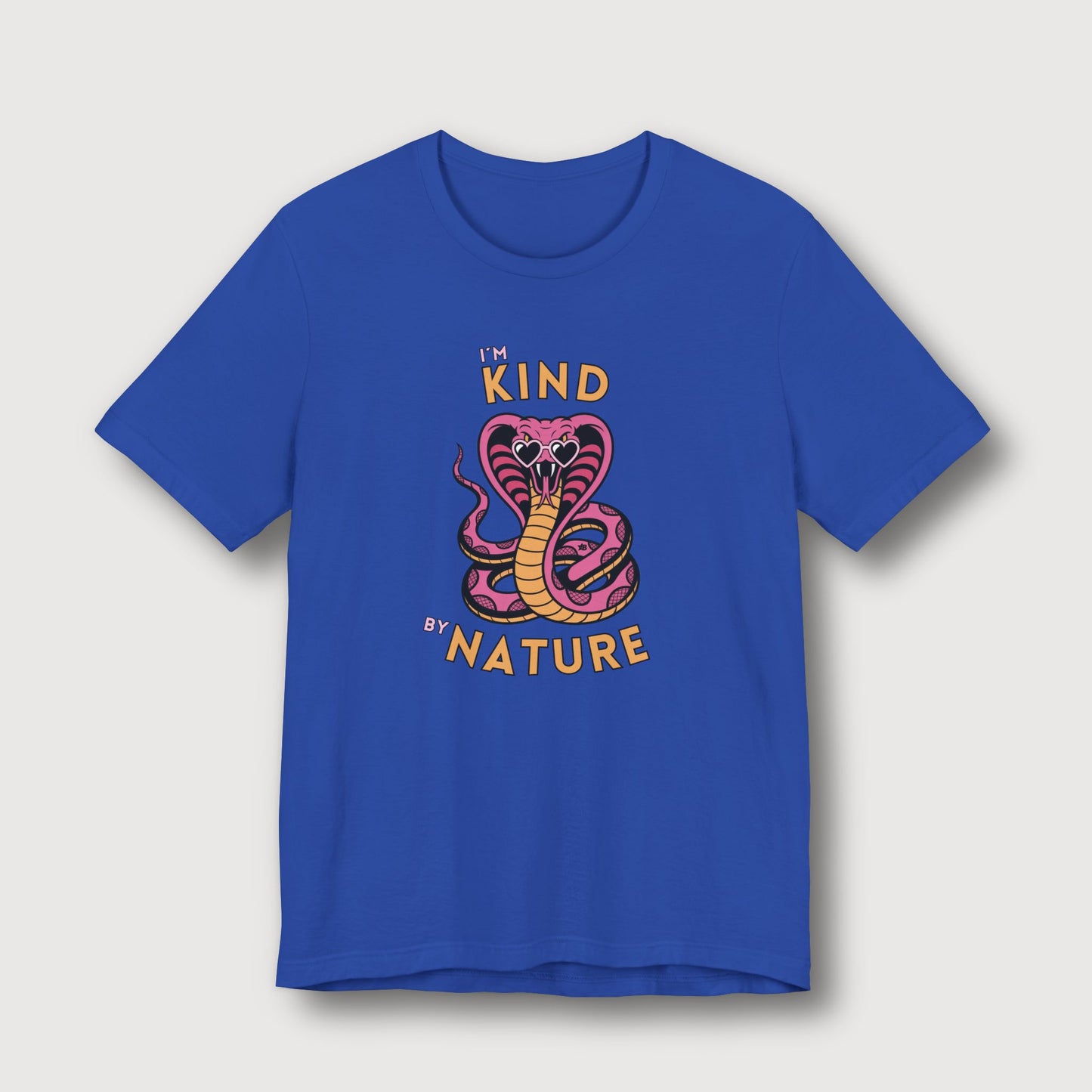 I'm Kind by Nature - Pink Cobra