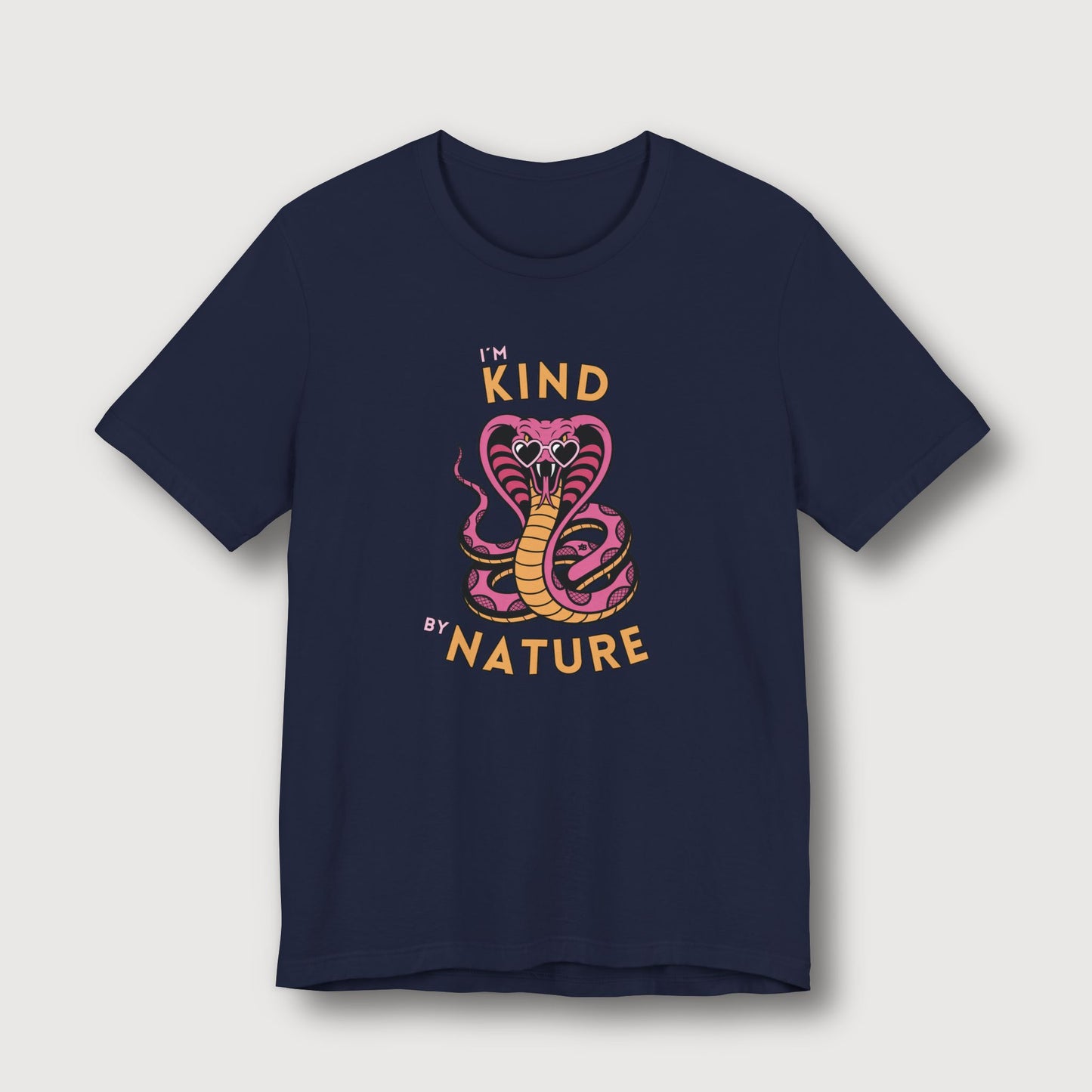 I'm Kind by Nature - Pink Cobra