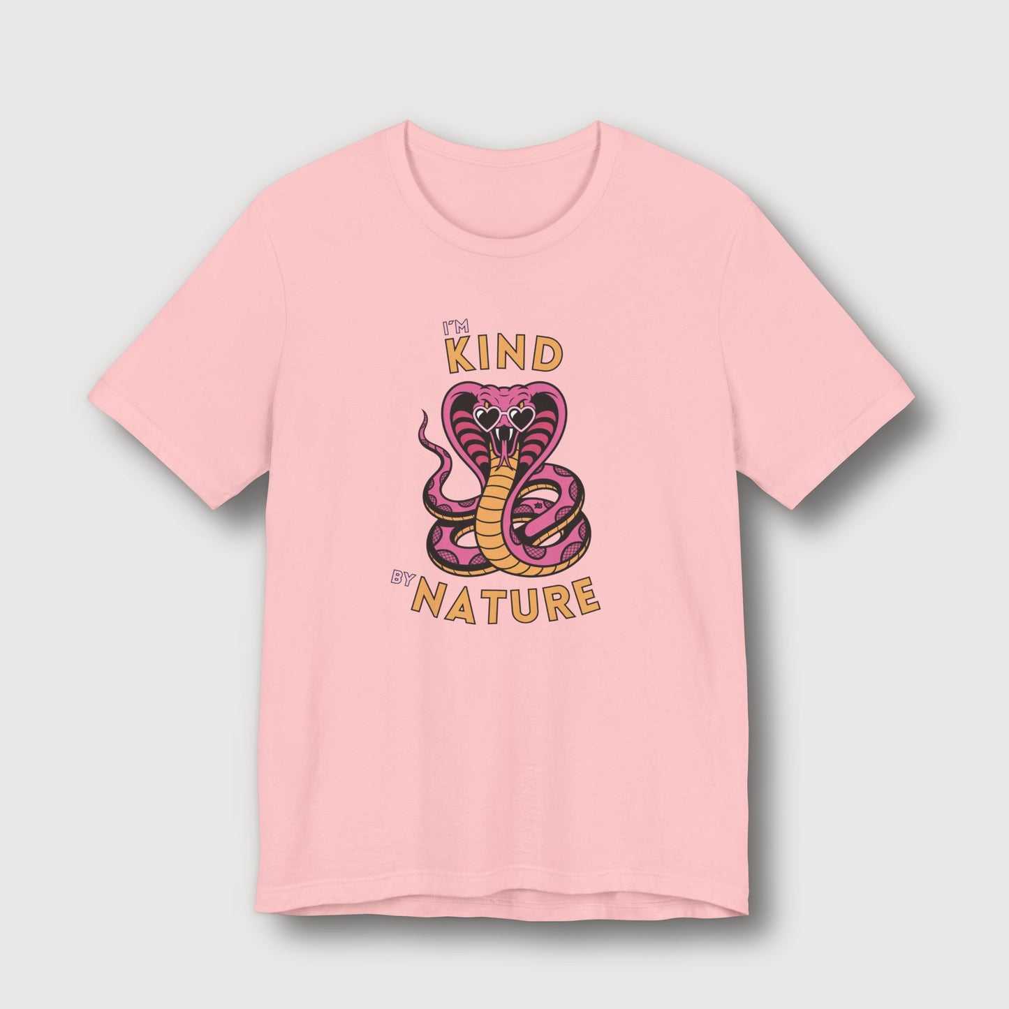 I'm Kind by Nature - Pink Cobra