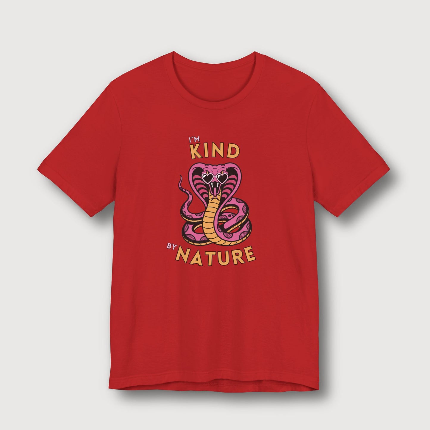 I'm Kind by Nature - Pink Cobra