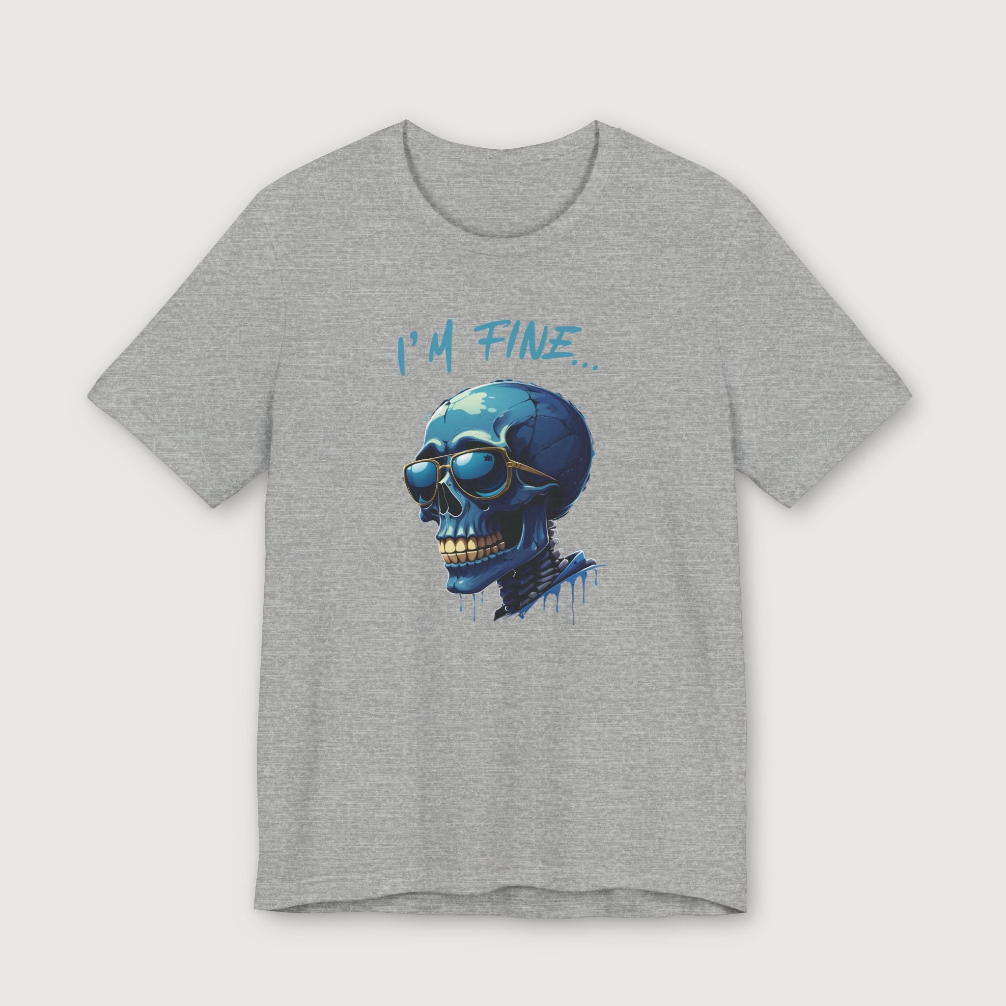 I'm Fine... - Blue Skull - T-Shirt