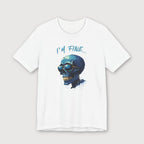 I'm Fine... - Blue Skull - T-Shirt