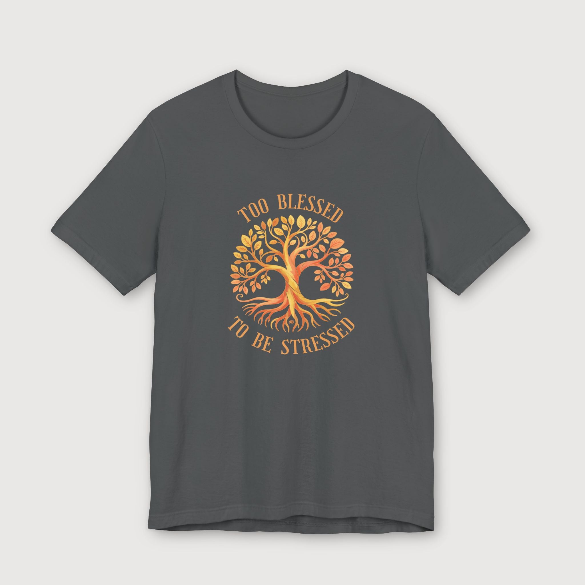 Too Blessed To Be Stressed - Sun Tree - T-Shirt