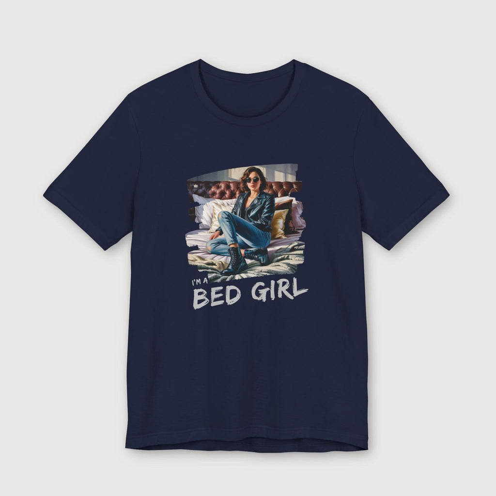 I'm a Bed Girl - Dark Spark - T-Shirt