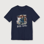 I'm a Bed Girl - Dark Spark - T-Shirt