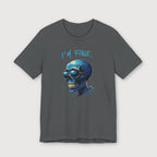 I'm Fine... - Blue Skull - T-Shirt