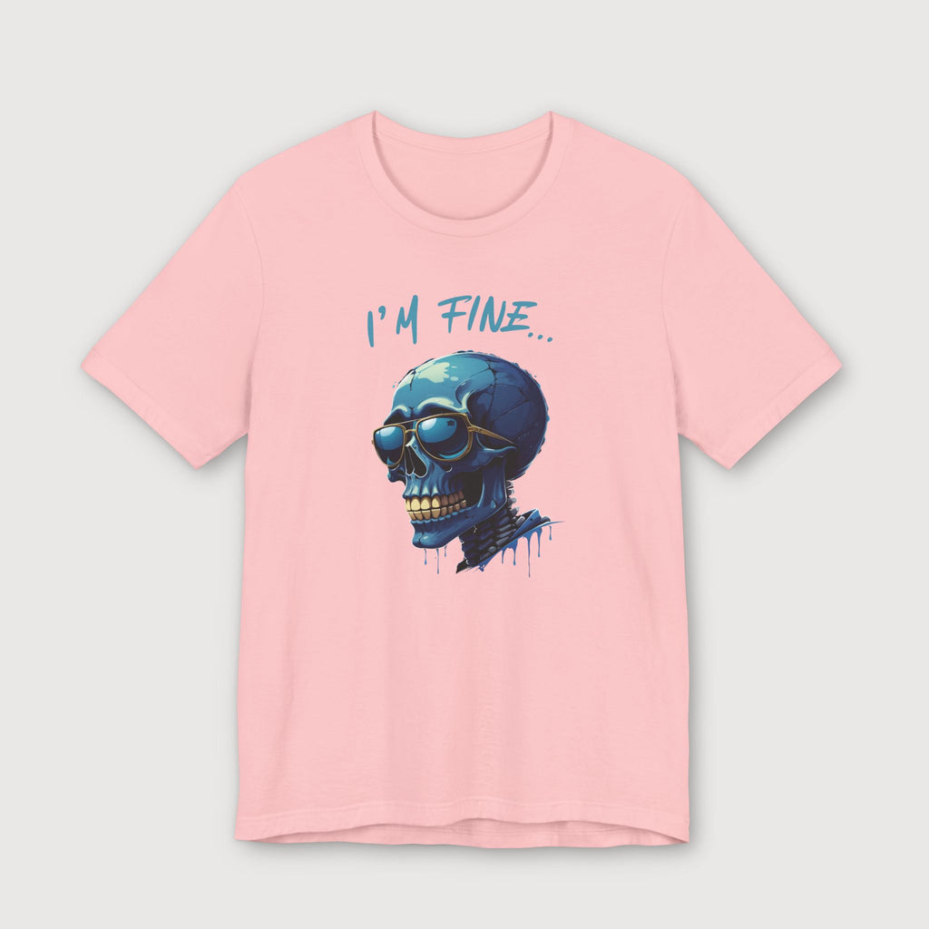 I'm Fine... - Blue Skull - T-Shirt