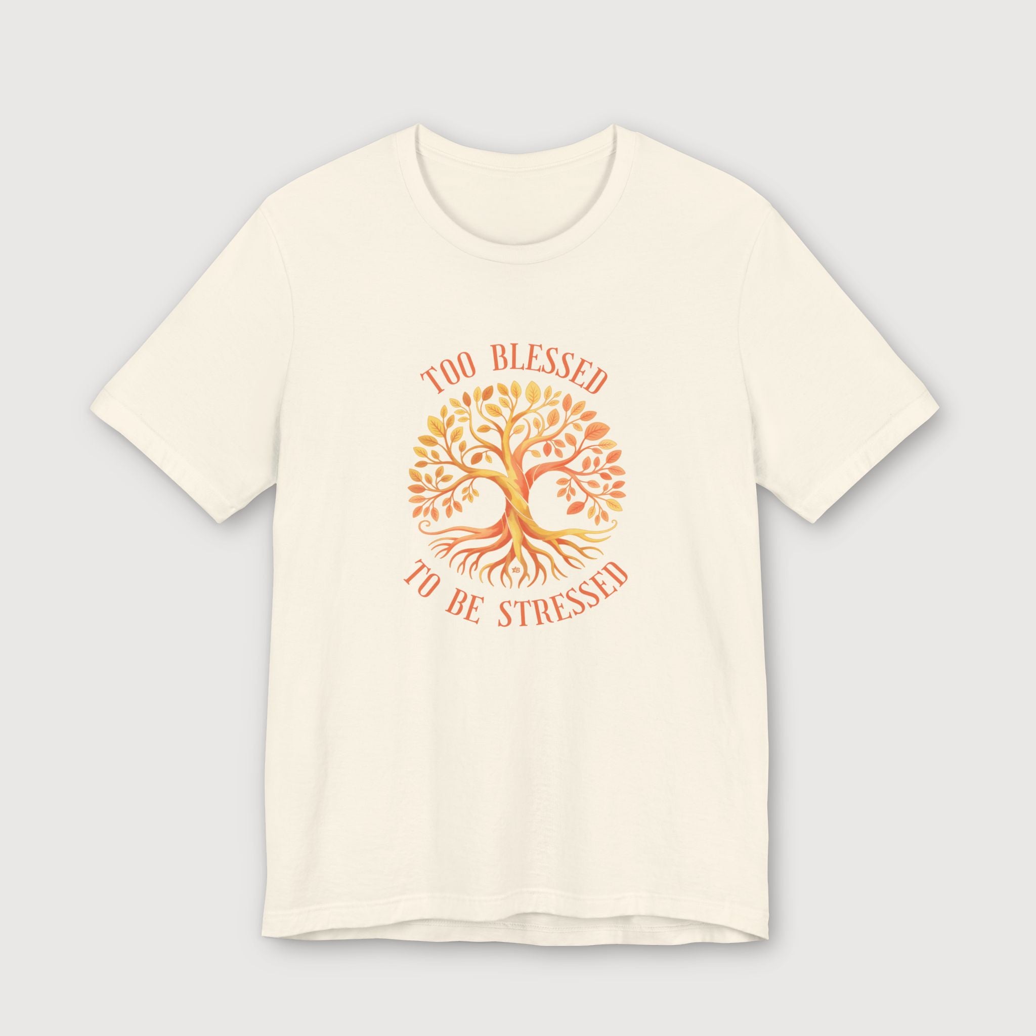 Too Blessed To Be Stressed - Sun Tree - T-Shirt