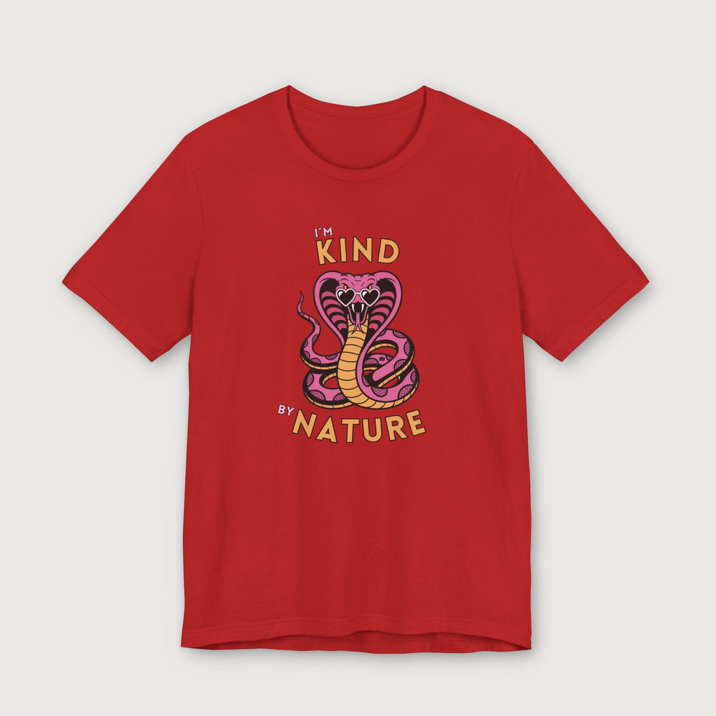 I'm Kind by Nature - Pink Cobra - T-Shirt