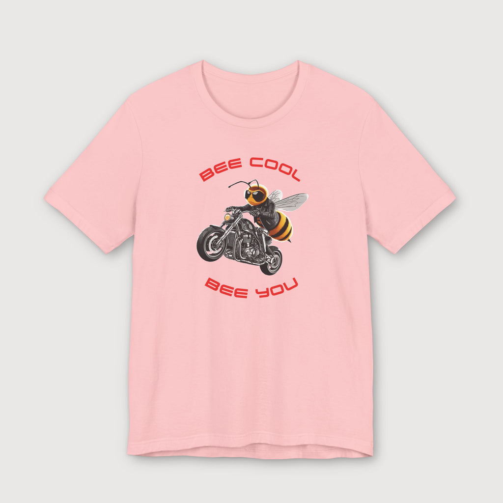 Bee Cool Be You - T-Shirt