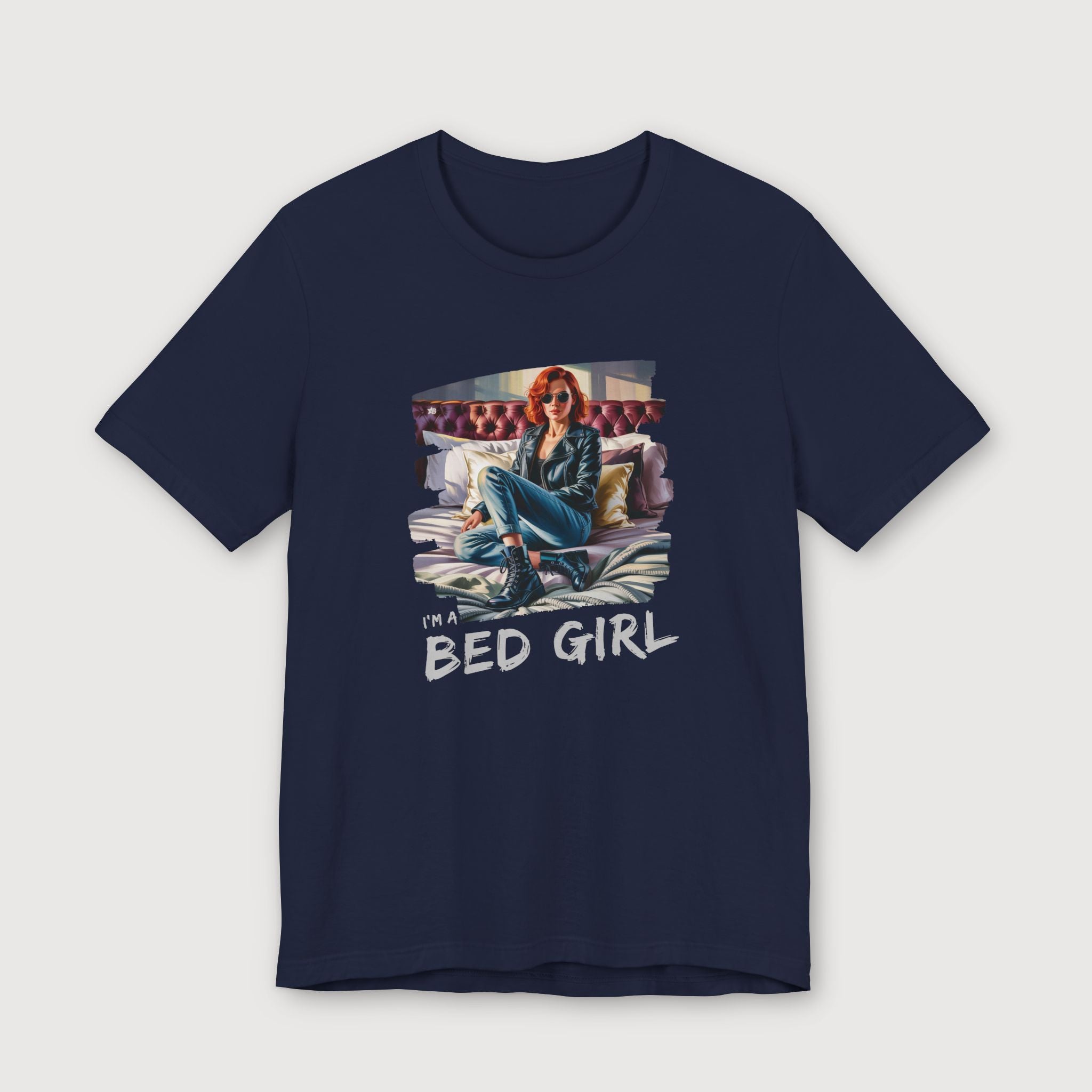I'm a Bed Girl - Ruby Blaze - T-Shirt