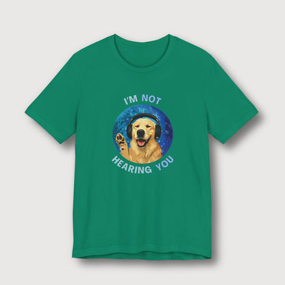 I'm Not Hearing You - Party Dog