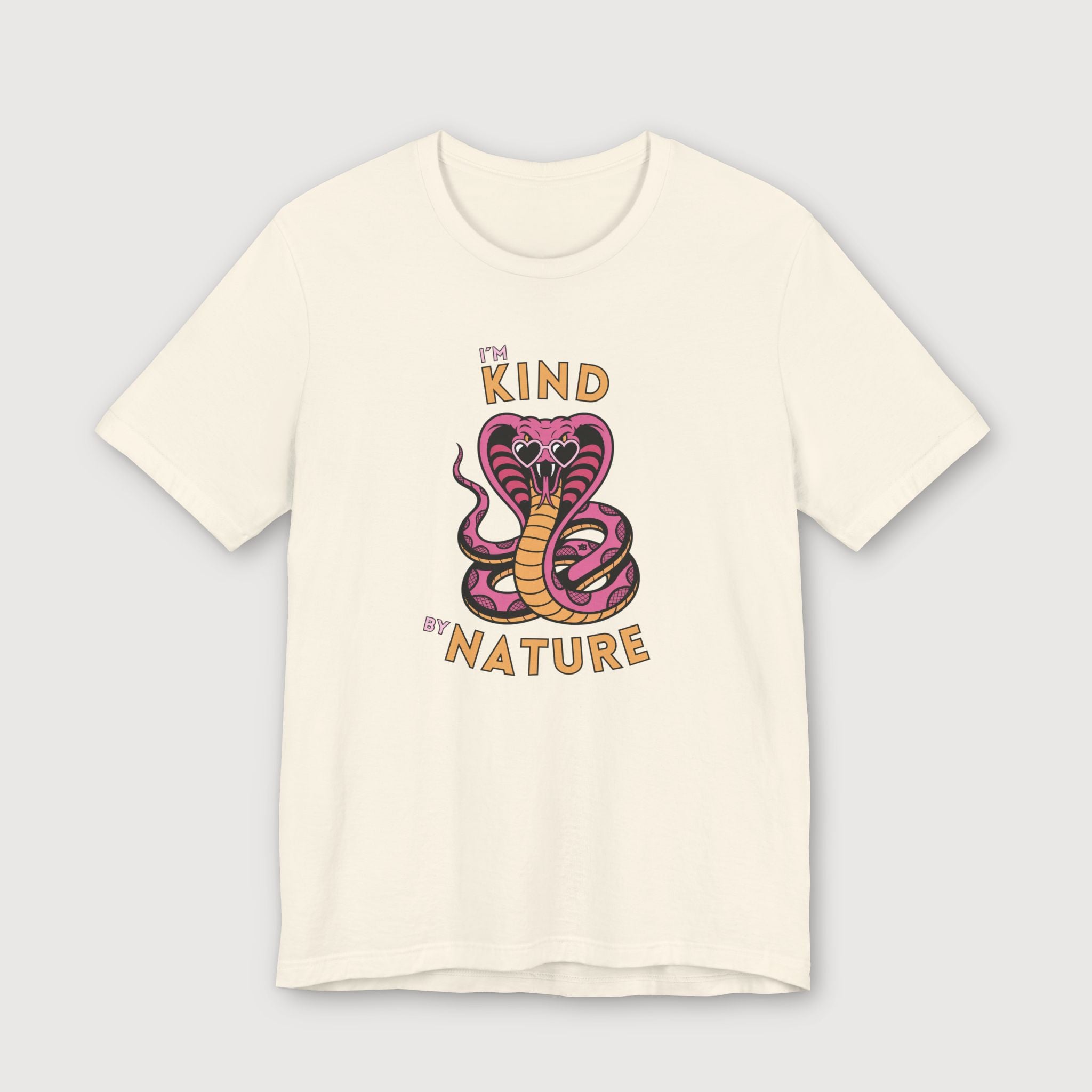 I'm Kind by Nature - Pink Cobra - T-Shirt