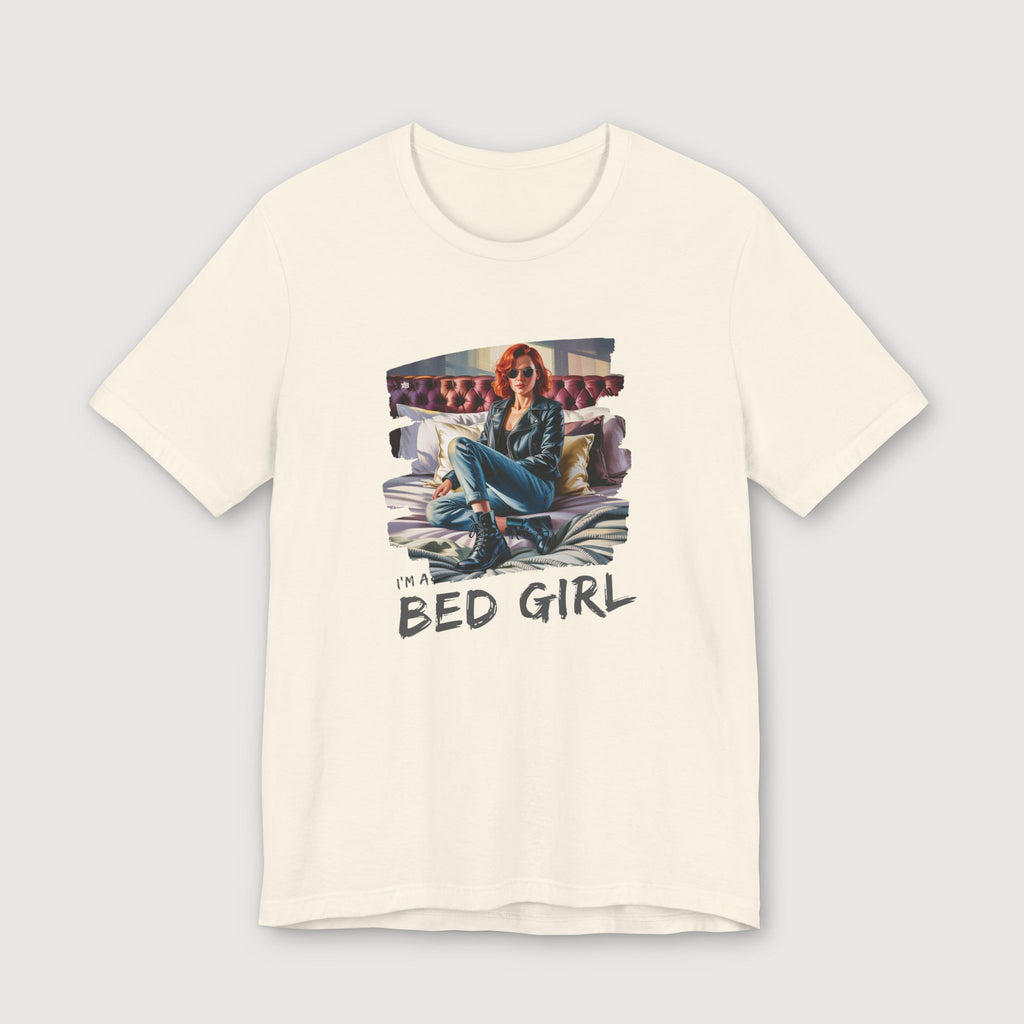 I'm a Bed Girl - Ruby Blaze - T-Shirt