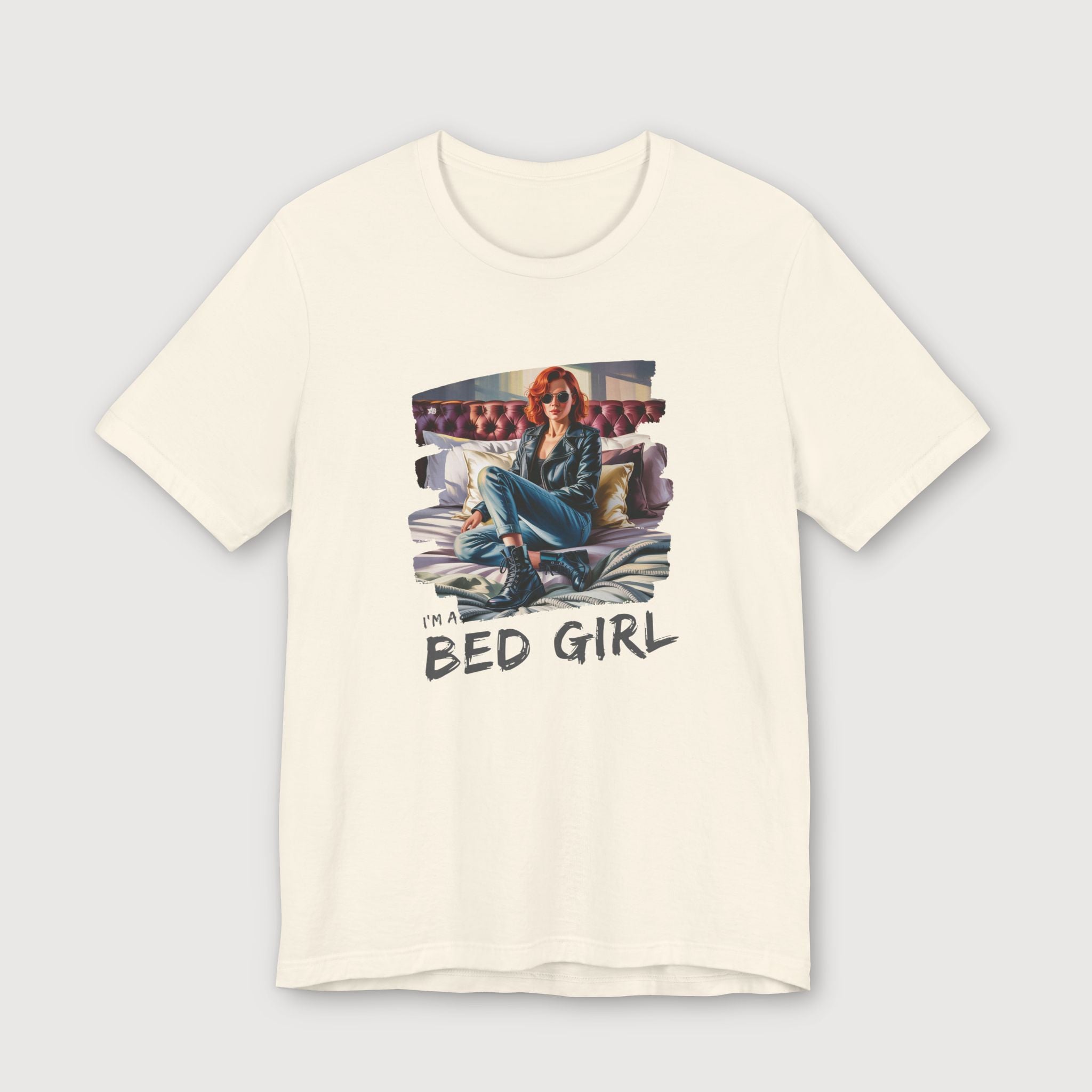 I'm a Bed Girl - Ruby Blaze - T-Shirt