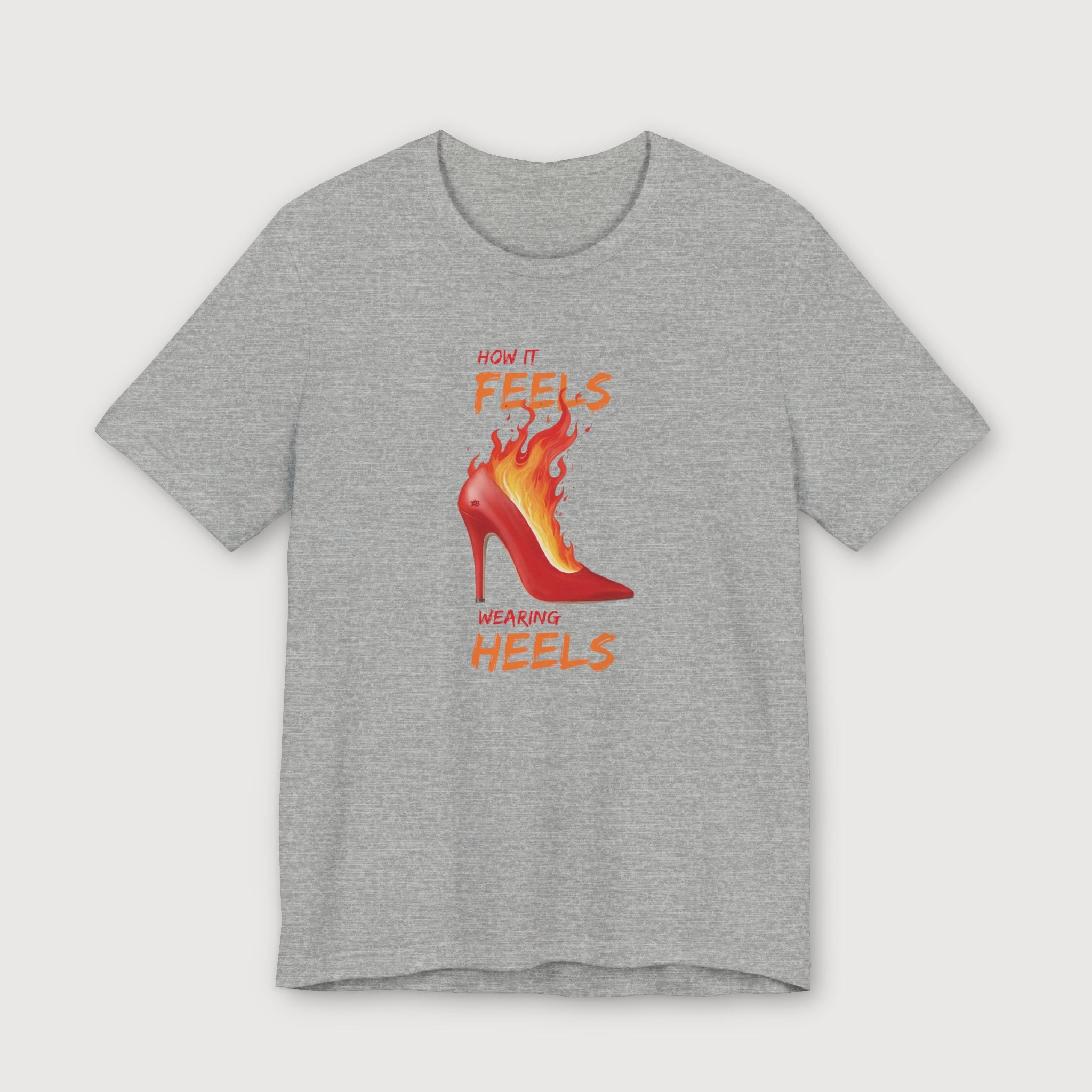 How it Feels Wearing Heels - Red Shoe - T-Shirt