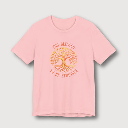 Too Blessed To Be Stressed - Sun Tree