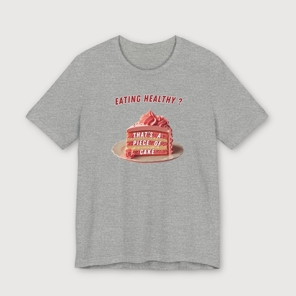 Eating Healthy? - Pink Cake - T-Shirt