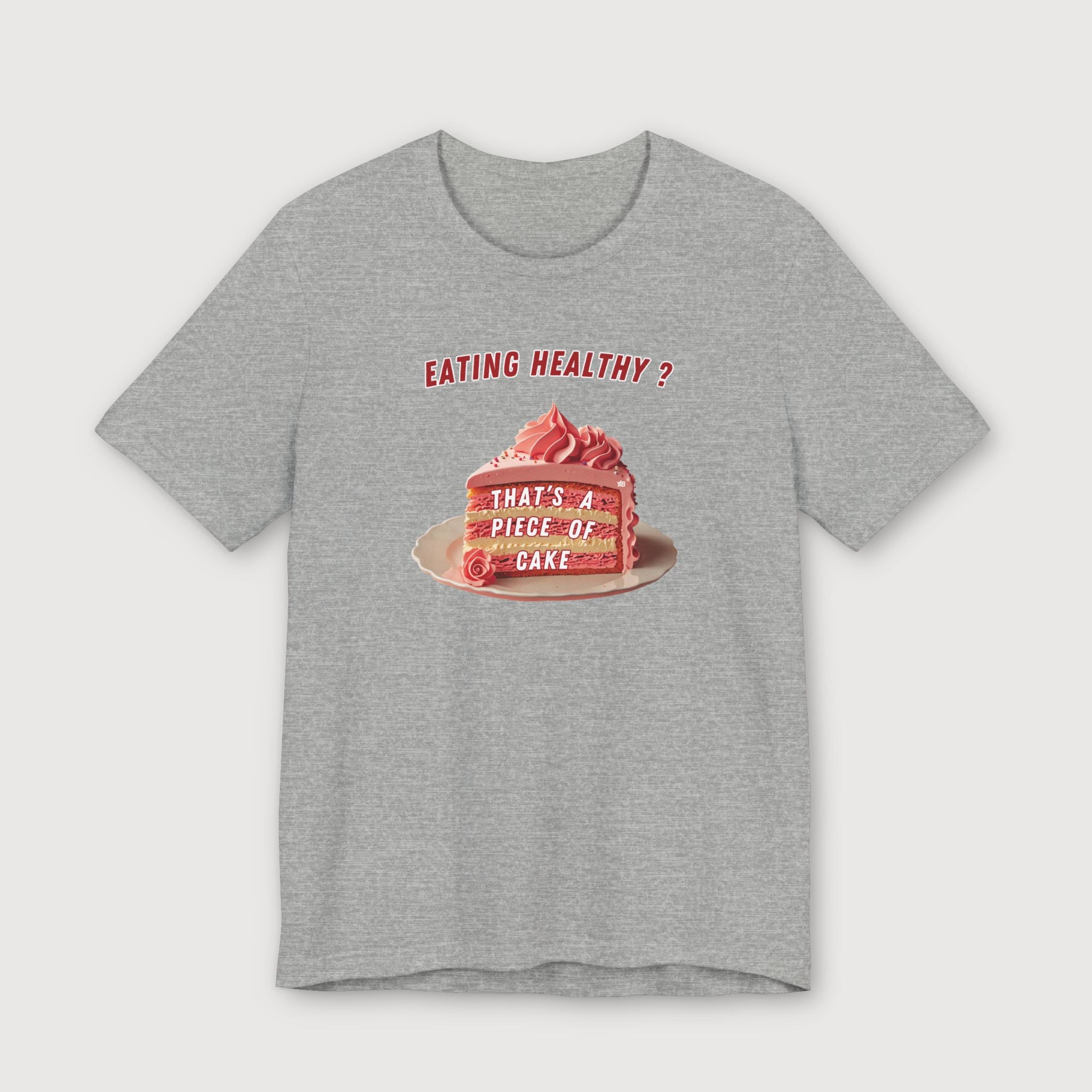 Eating Healthy? - Pink Cake - T-Shirt