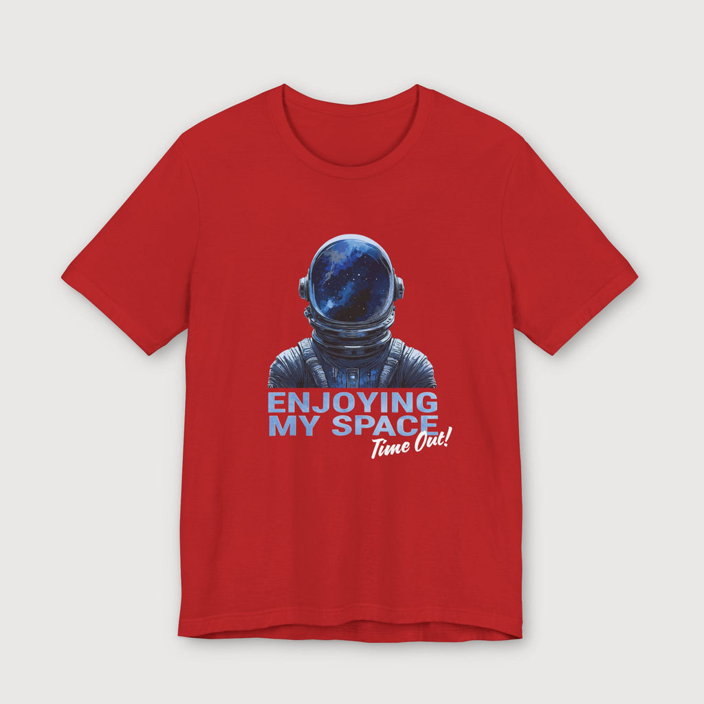 Enjoying My Space - Time Out! - T-Shirt