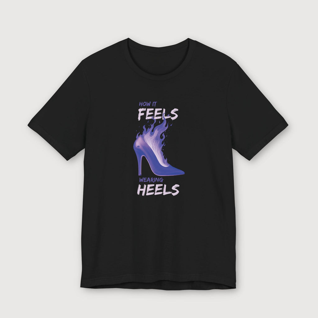 How it Feels Wearing Heels - Purple Shoe - T-Shirt