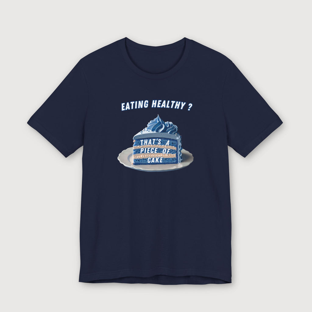 Eating Healthy? - Blue Cake - T-Shirt