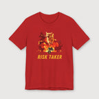 I'm a Risk Taker - T-Shirt