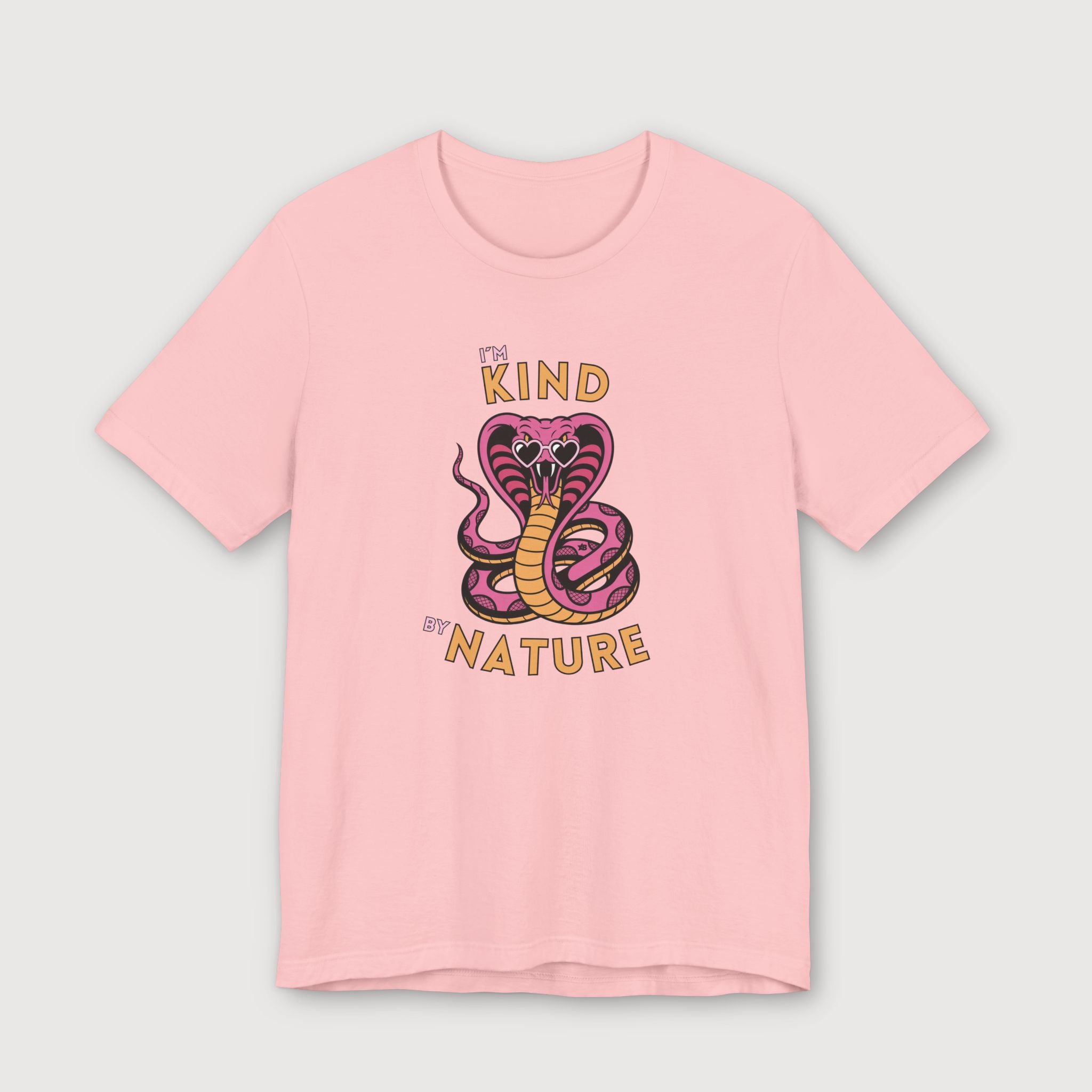 I'm Kind by Nature - Pink Cobra - T-Shirt