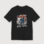 I'm a Bed Girl - Ruby Blaze - T-Shirt