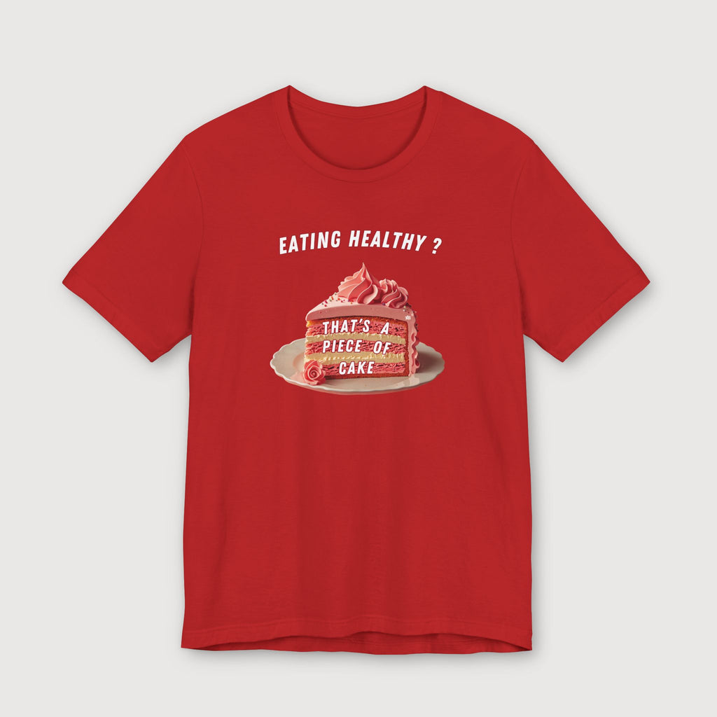 Eating Healthy? - Pink Cake - T-Shirt
