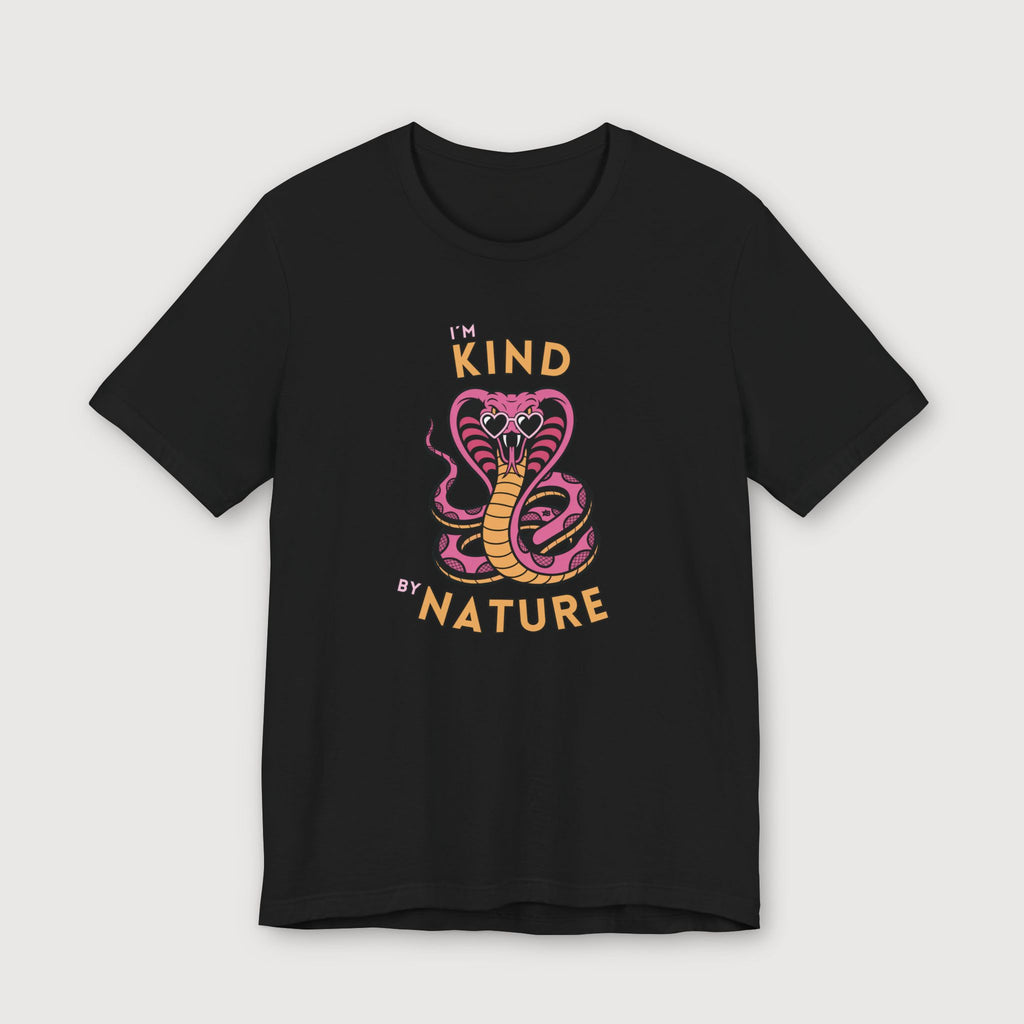 I'm Kind by Nature - Pink Cobra - T-Shirt
