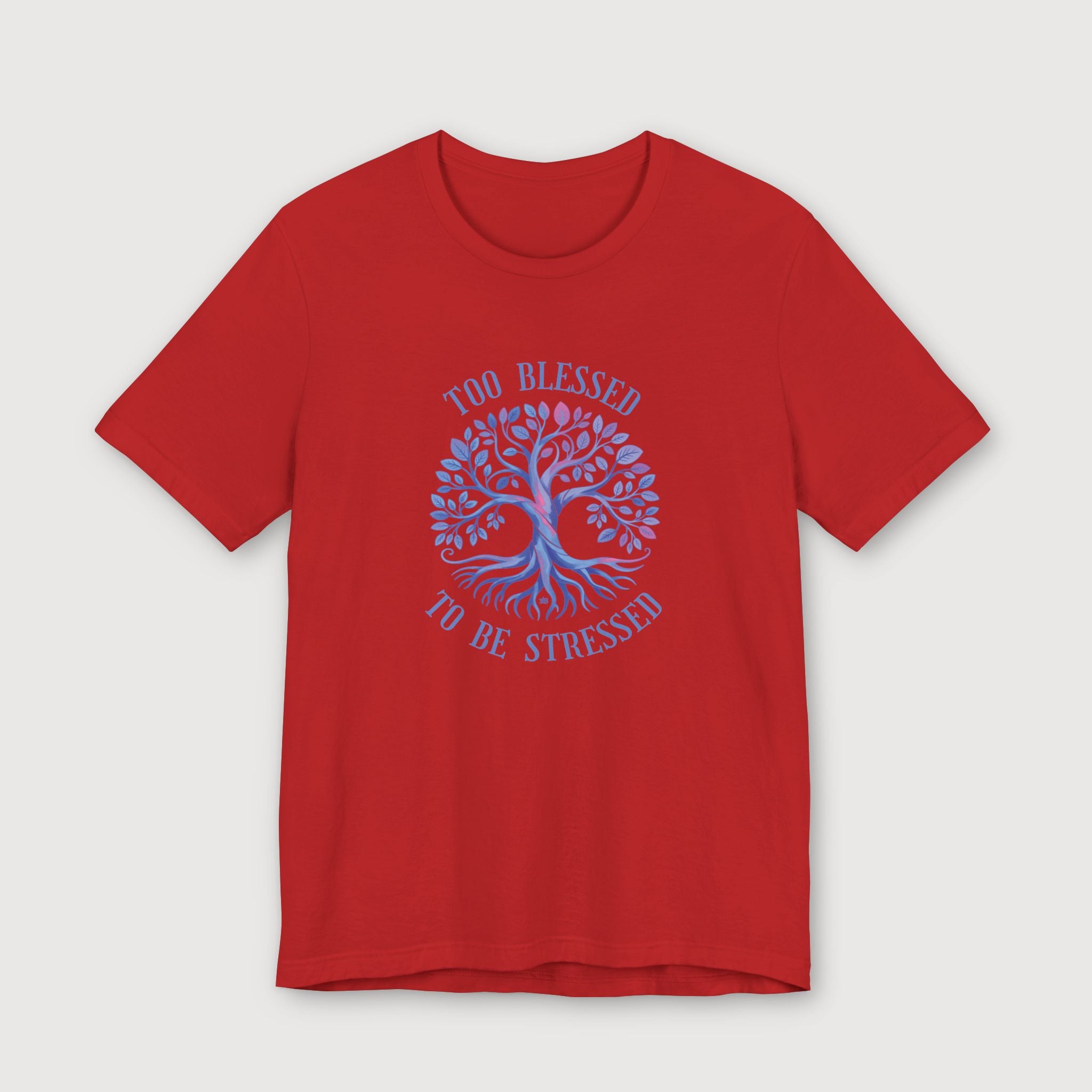 Too Blessed To Be Stressed - Light Blue Tree - T-Shirt