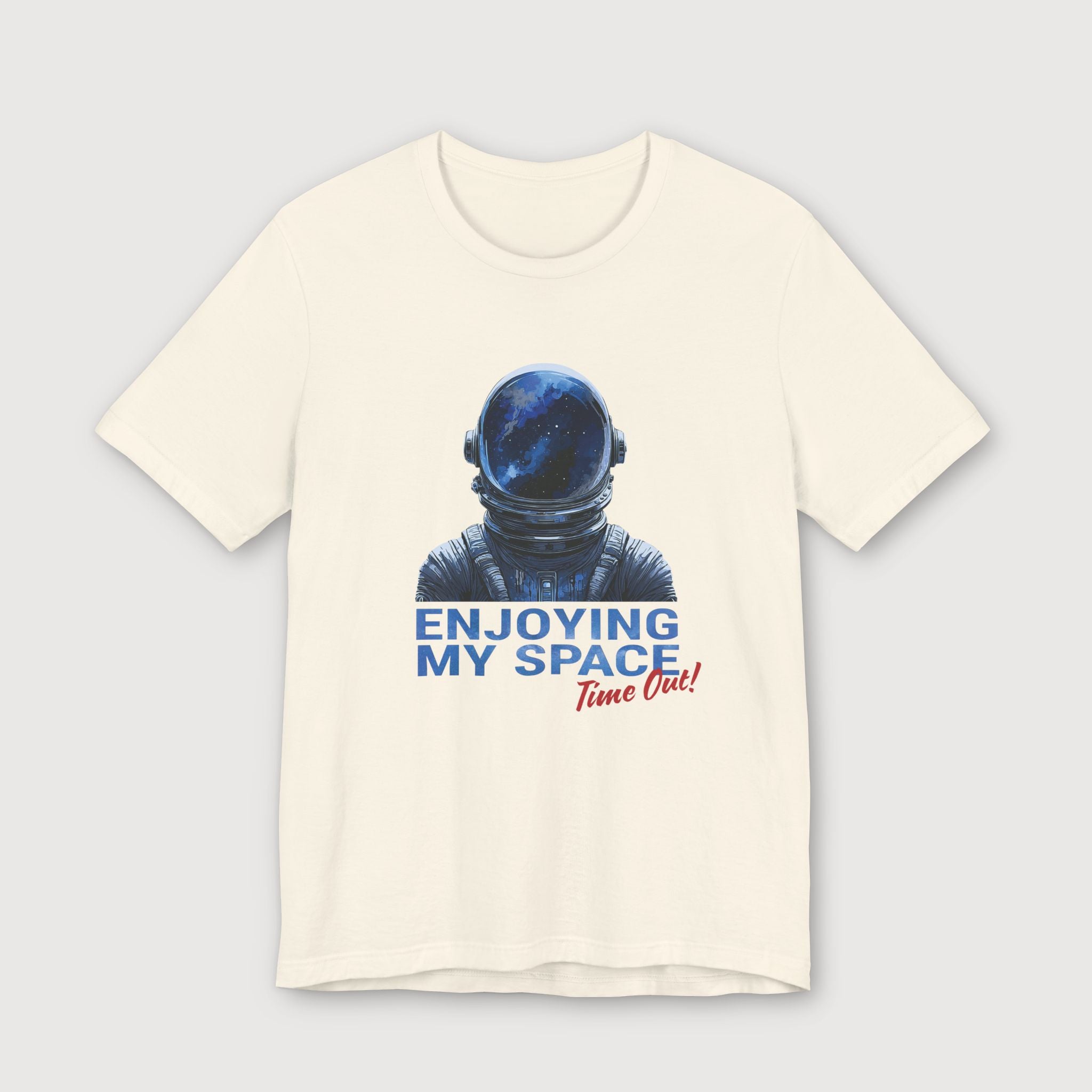 Enjoying My Space - Time Out! - T-Shirt