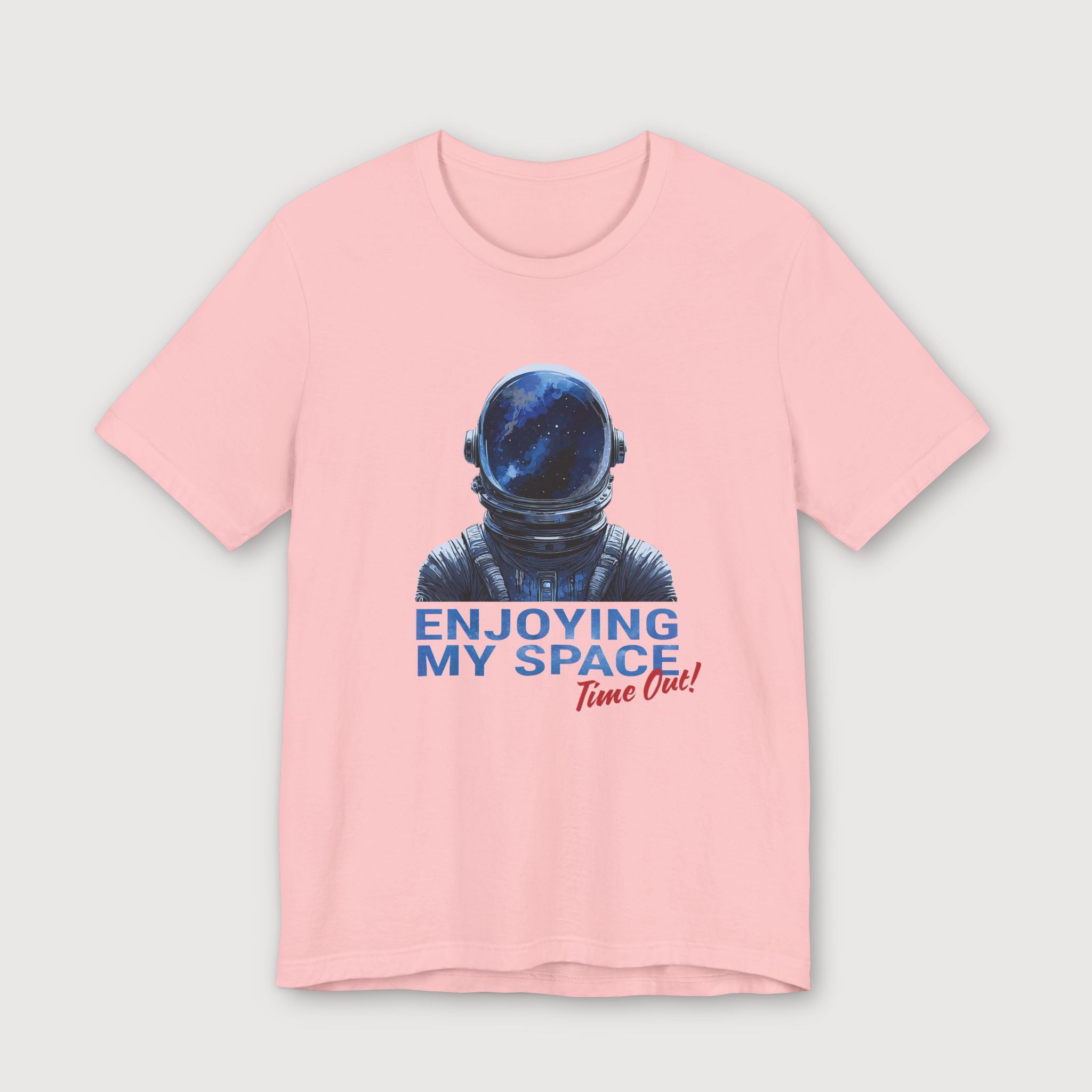 Enjoying My Space - Time Out! - T-Shirt