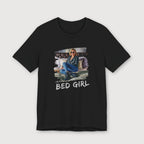 I'm a Bed Girl - Golden Flame - T-Shirt