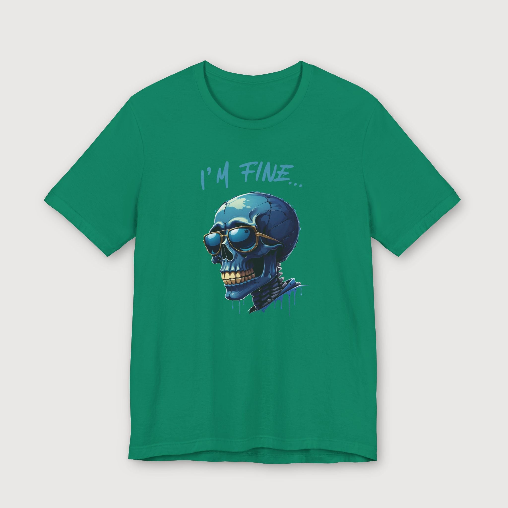 I'm Fine... - Blue Skull - T-Shirt