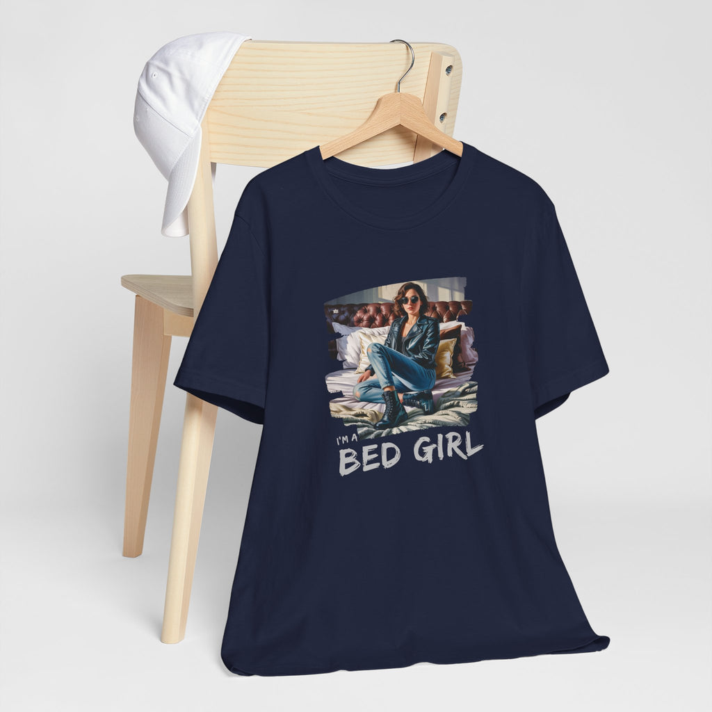 I'm a Bed Girl - Dark Spark - T-Shirt