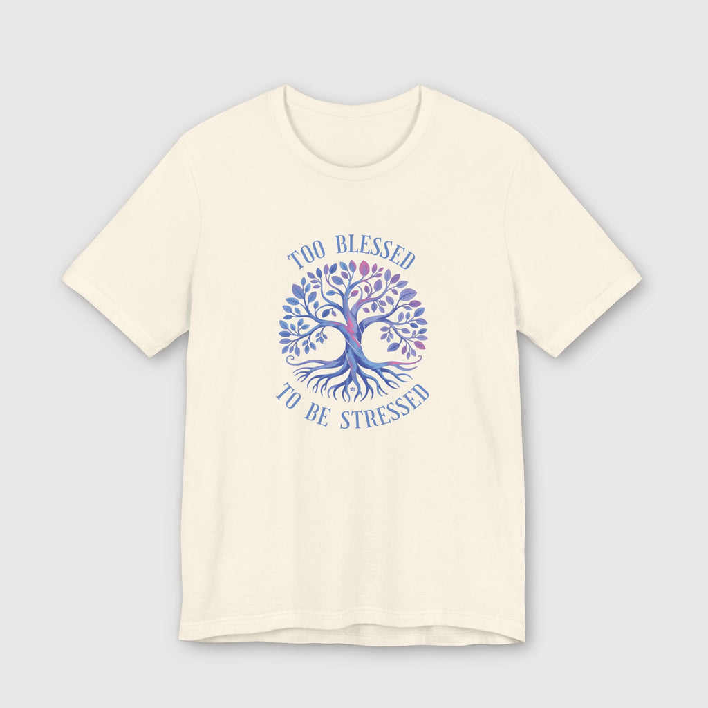 Too Blessed To Be Stressed - Light Blue Tree - T-Shirt