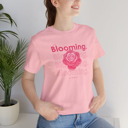 I am Blooming - Pink Flower