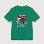 I'm a Bed Girl - Ruby Blaze - T-Shirt