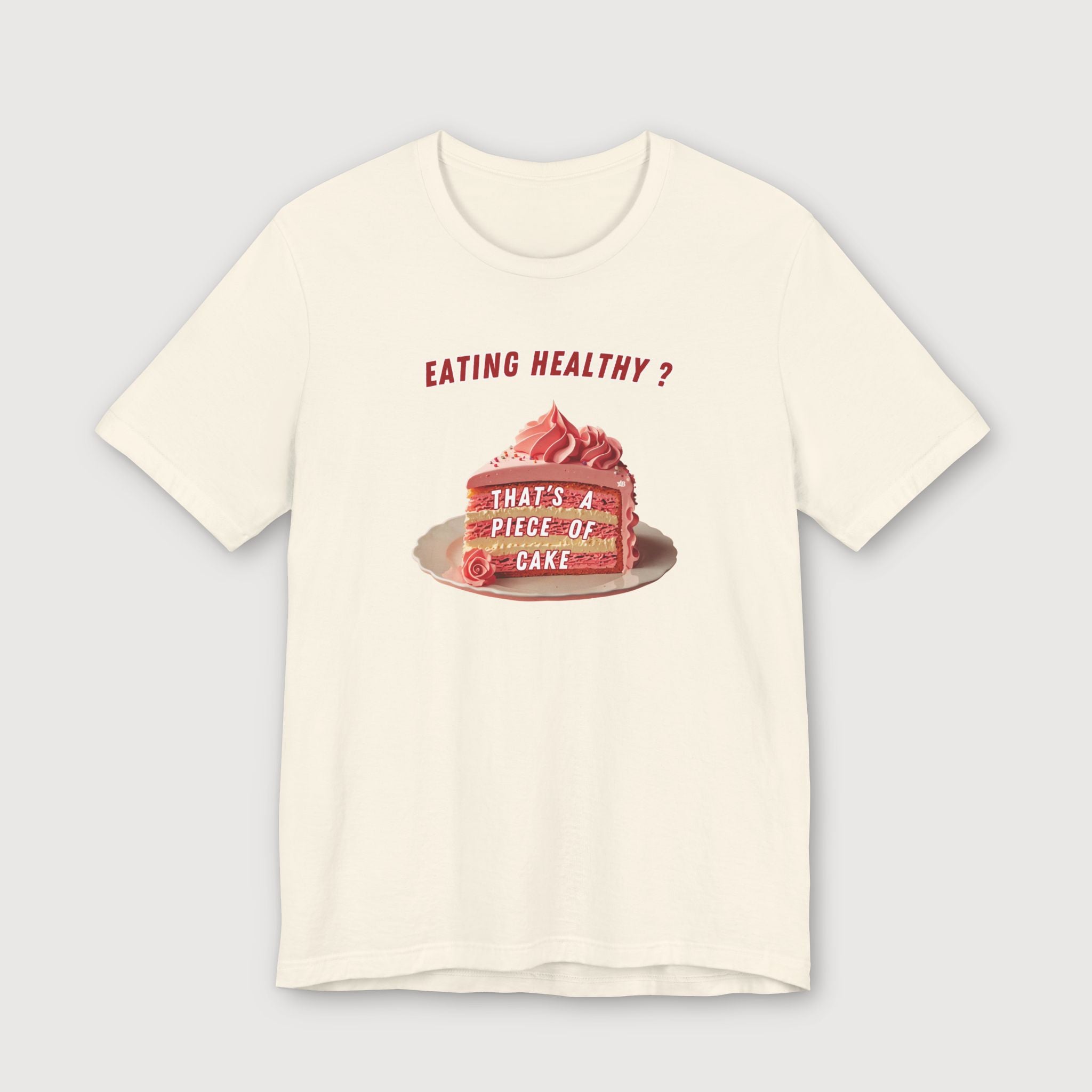 Eating Healthy? - Pink Cake - T-Shirt