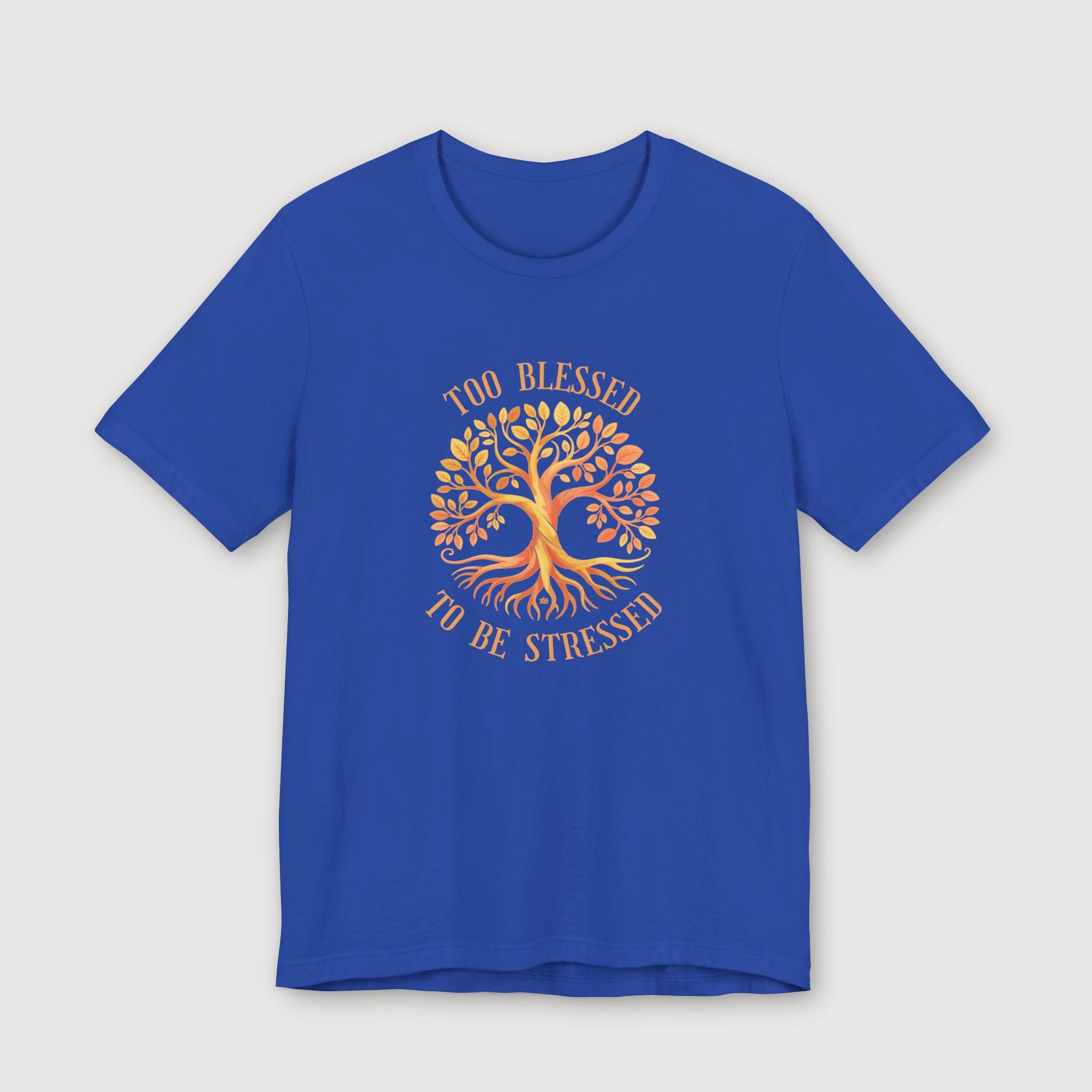 Too Blessed To Be Stressed - Sun Tree - T-Shirt