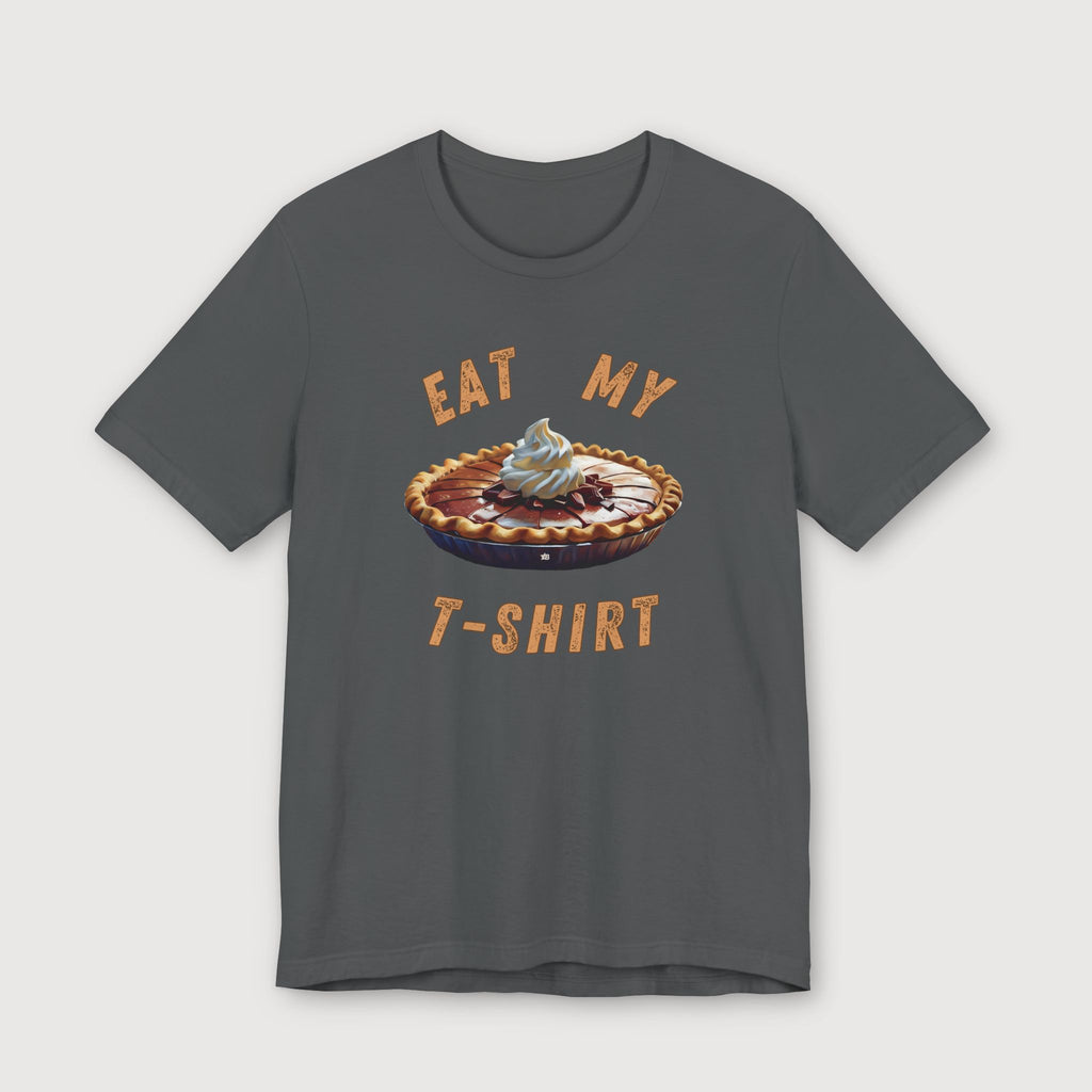 Eat My T-Shirt - Chocolate Pie - T-Shirt