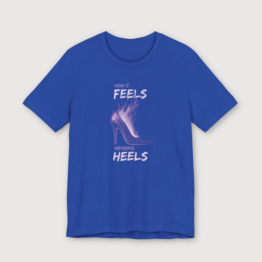 How it Feels Wearing Heels - Purple Shoe - T-Shirt